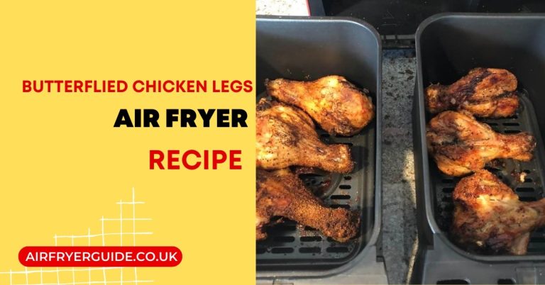 Butterflied Chicken legs air fryer recipe